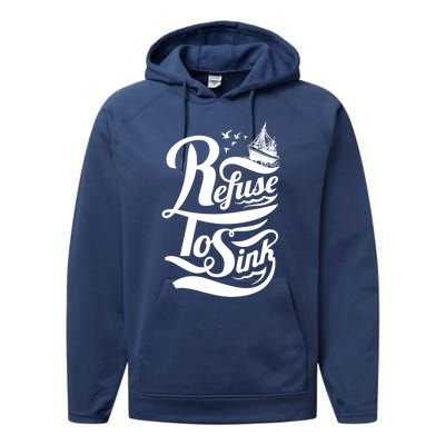 Refuse To Sink Ship And Seagulls Gift Performance Fleece Hoodie