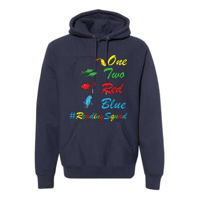 Reading Teacher Squad Oh The Places One Two Red Blue Fish Premium Hoodie