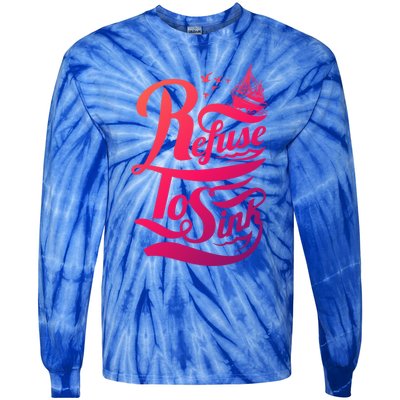 Refuse To Sink Ship And Seagulls Cute Gift Tie-Dye Long Sleeve Shirt