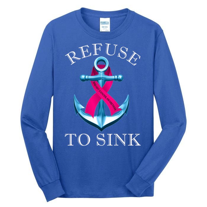 Refuse To Sink Breast Cancer Awareness Gift Tall Long Sleeve T-Shirt