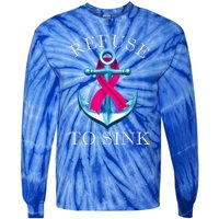 Refuse To Sink Breast Cancer Awareness Gift Tie-Dye Long Sleeve Shirt