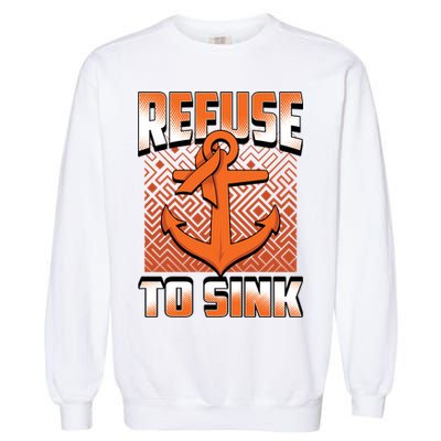Refuse To Sink Leukemia Cancer Awareness Ribbon Funny Gift Garment-Dyed Sweatshirt