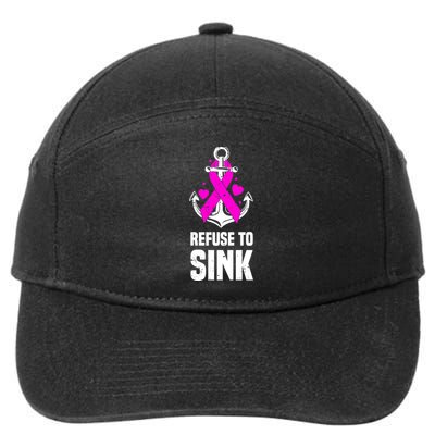 Refuse To Sink Motivational Quote Breast Cancer Fighter Gift 7-Panel Snapback Hat