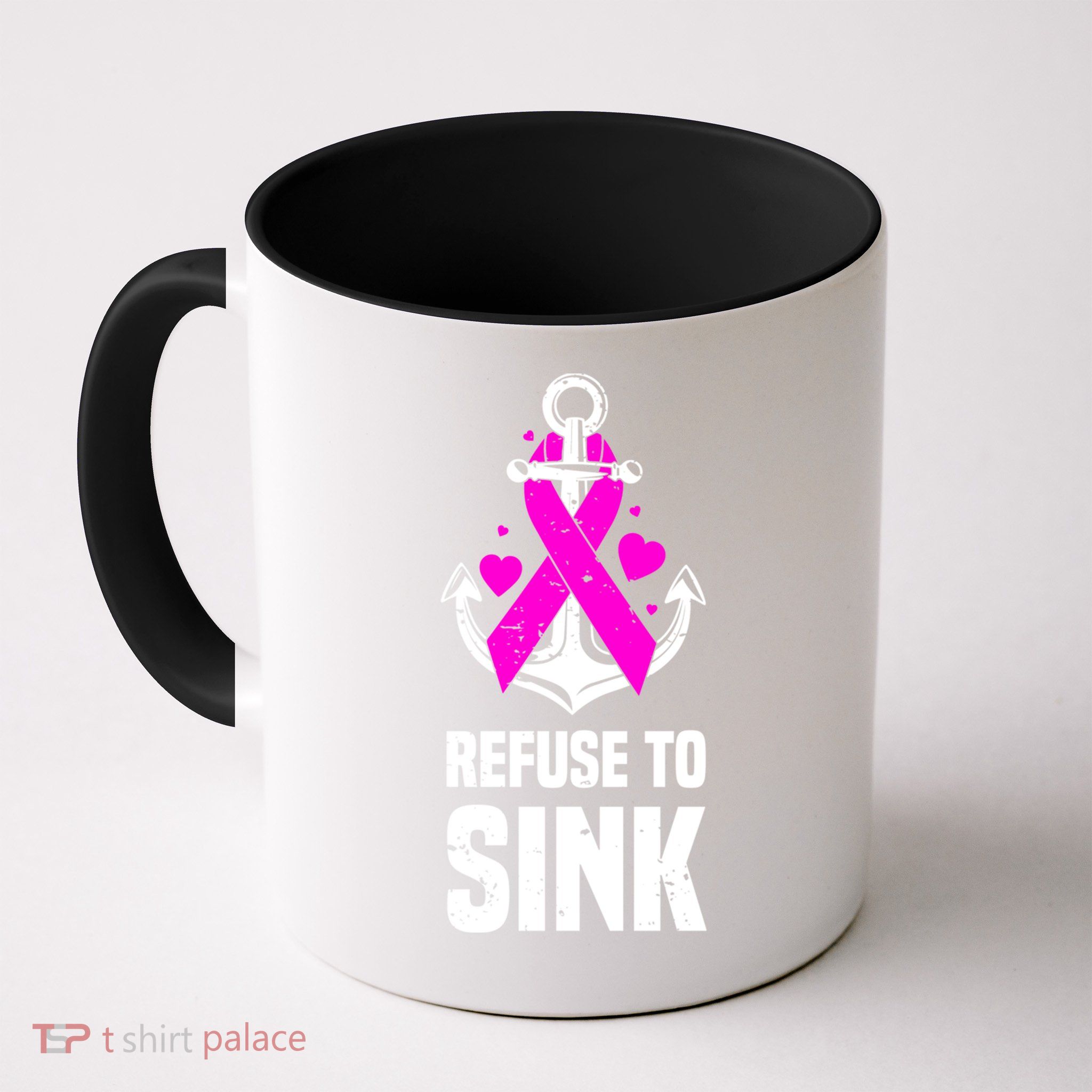Refuse To Sink Motivational Quote Breast Cancer Fighter Gift Mug