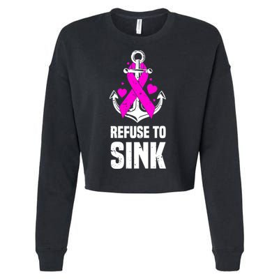 Refuse To Sink Motivational Quote Breast Cancer Fighter Gift Cropped Pullover Crew