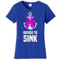 Refuse To Sink Motivational Quote Breast Cancer Fighter Gift Women's T-Shirt