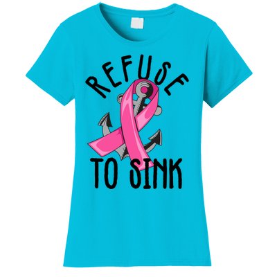 Refuse To Sink Pink Ribbon Anchor Breast Cancer Campaign Gift Women's T-Shirt