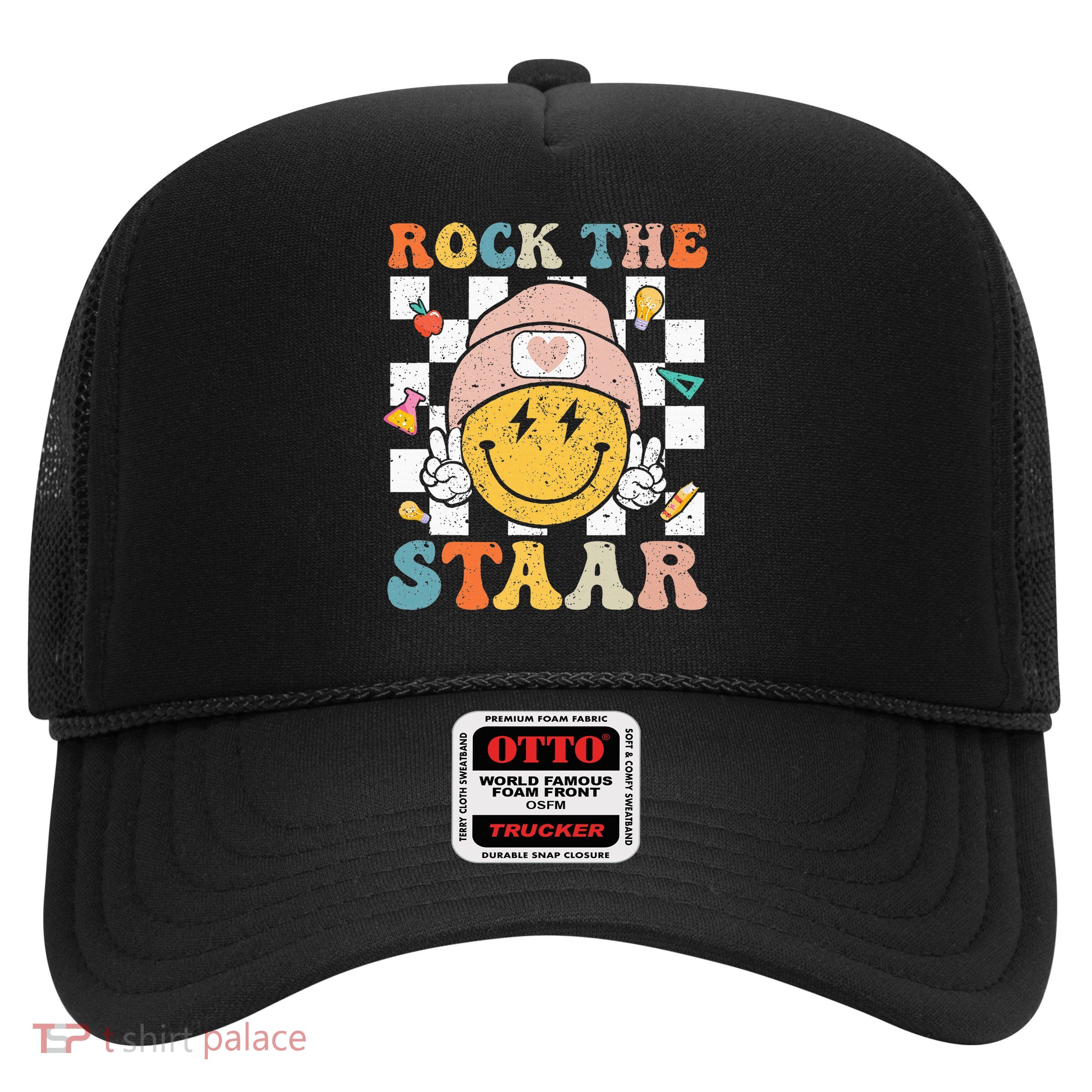 Rock The Staar Test Testing Day Smile Face Teacher  Trucker Hat