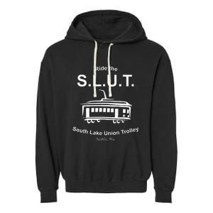 Ride The S.L.U.T. South Lake Union Trolley Seattle Garment-Dyed Fleece Hoodie