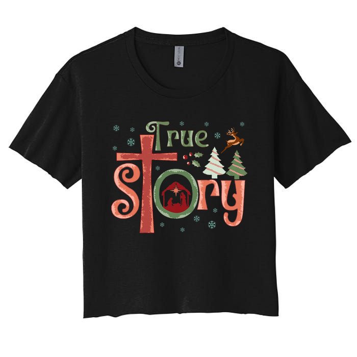 Retro True Story Jesus Christmas Nativity Scene Christian  Women's Crop Top Tee