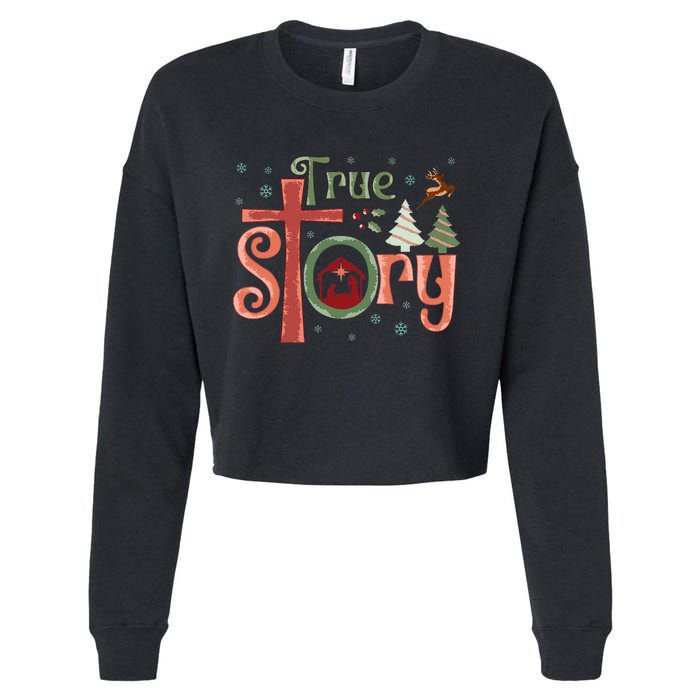 Retro True Story Jesus Christmas Nativity Scene Christian  Cropped Pullover Crew