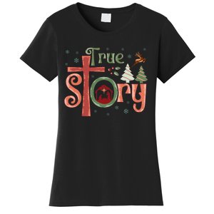 Retro True Story Jesus Christmas Nativity Scene Christian  Women's T-Shirt