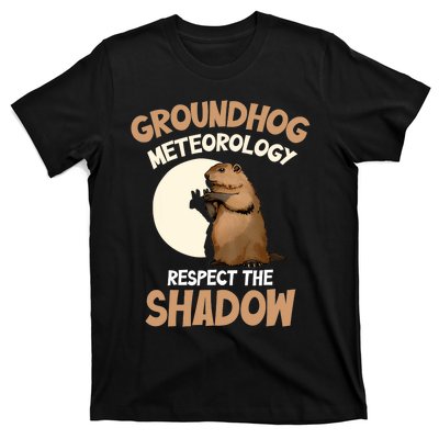 Respect The Shadow Meteorology Funny Groundhog Day T-Shirt