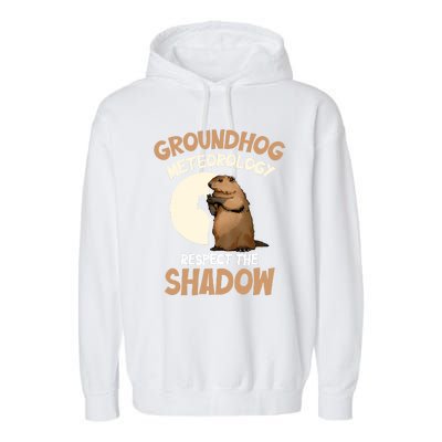 Respect The Shadow Meteorology Funny Groundhog Day Garment-Dyed Fleece Hoodie