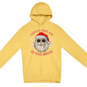 Retro ThereS Some Hos In This House Santa Claus Christmas Raglan Baseball Premium Pullover Hoodie