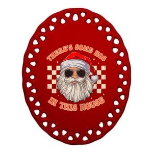 Retro ThereS Some Hos In This House Santa Claus Christmas Raglan Baseball Ceramic Oval Ornament