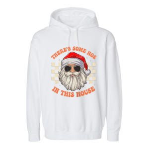 Retro ThereS Some Hos In This House Santa Claus Christmas Raglan Baseball Garment-Dyed Fleece Hoodie