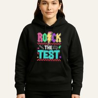 Rock The Test Testing Day Teacher Student Hoodie