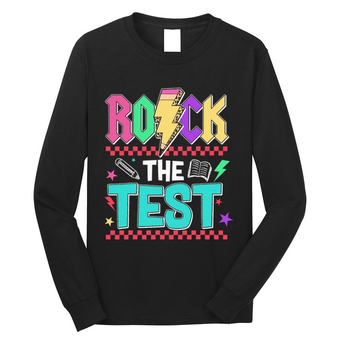 Rock The Test Testing Day Teacher Student Long Sleeve Shirt