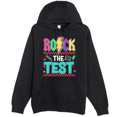 Rock The Test Testing Day Teacher Student Premium Pullover Hoodie