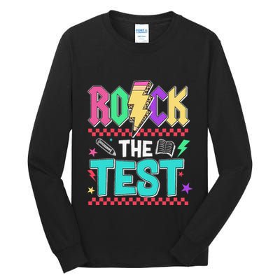 Rock The Test Testing Day Teacher Student Tall Long Sleeve T-Shirt