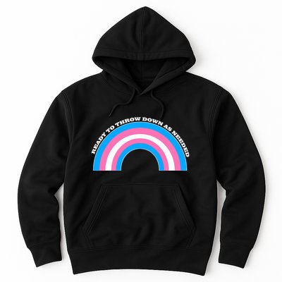 Ready To Throw Down As Needed Hoodie