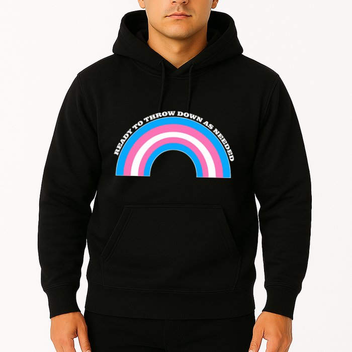 Ready To Throw Down As Needed Hoodie