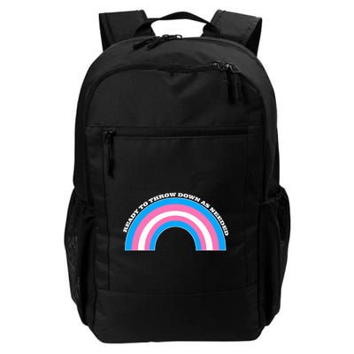 Ready To Throw Down As Needed Backpack