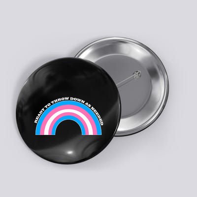 Ready To Throw Down As Needed Button