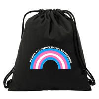 Ready To Throw Down As Needed Drawstring Bag