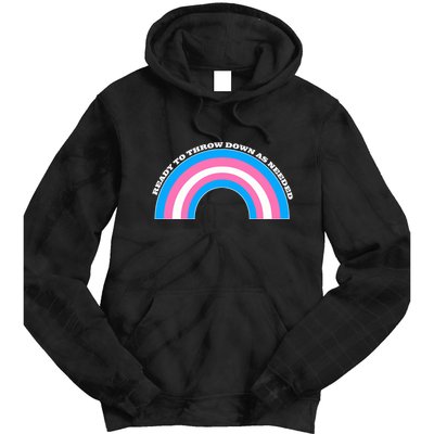 Ready To Throw Down As Needed Tie Dye Hoodie