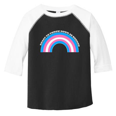 Ready To Throw Down As Needed Toddler Fine Jersey T-Shirt