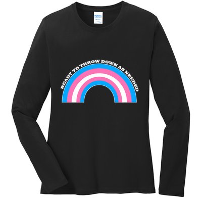 Ready To Throw Down As Needed Ladies Long Sleeve Shirt