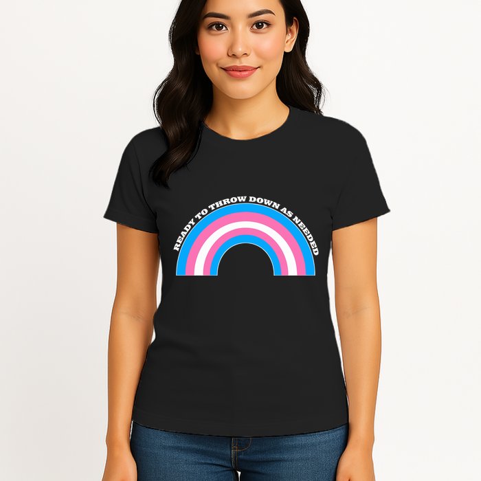 Ready To Throw Down As Needed Womens T-Shirt