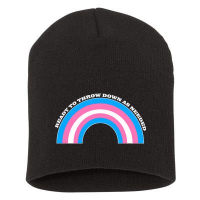 Ready To Throw Down As Needed Short Acrylic Beanie