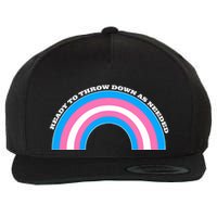 Ready To Throw Down As Needed Wool Snapback Cap