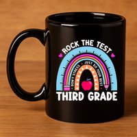 Rock The Test Day 3Rd Grade Teacher Third Grade Testing Day 11oz C Handle Ceramic Mug