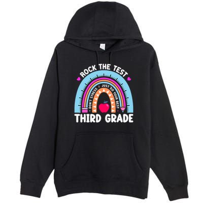 Rock The Test Day 3Rd Grade Teacher Third Grade Testing Day Premium Pullover Hoodie