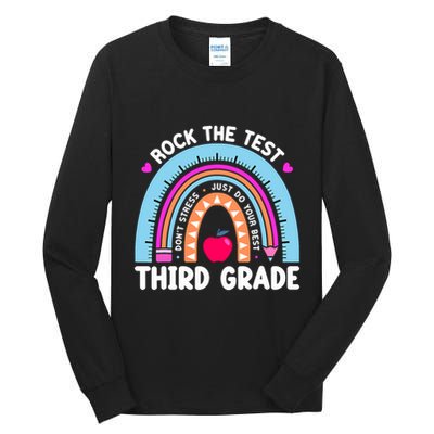 Rock The Test Day 3Rd Grade Teacher Third Grade Testing Day Tall Long Sleeve T-Shirt