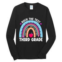 Rock The Test Day 3Rd Grade Teacher Third Grade Testing Day Tall Long Sleeve T-Shirt