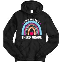 Rock The Test Day 3Rd Grade Teacher Third Grade Testing Day Tie Dye Hoodie