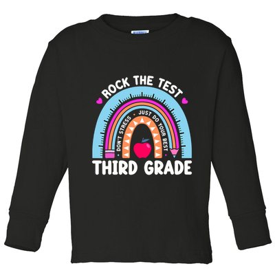 Rock The Test Day 3Rd Grade Teacher Third Grade Testing Day Toddler Long Sleeve Shirt