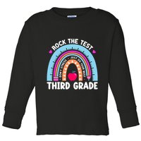 Rock The Test Day 3Rd Grade Teacher Third Grade Testing Day Toddler Long Sleeve Shirt