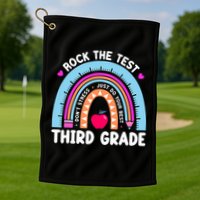 Rock The Test Day 3Rd Grade Teacher Third Grade Testing Day Golf Towel