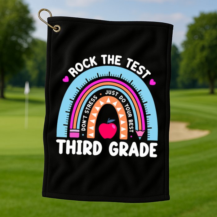 Rock The Test Day 3Rd Grade Teacher Third Grade Testing Day Golf Towel