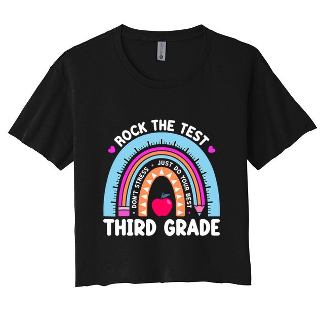 Rock The Test Day 3Rd Grade Teacher Third Grade Testing Day Crop Top