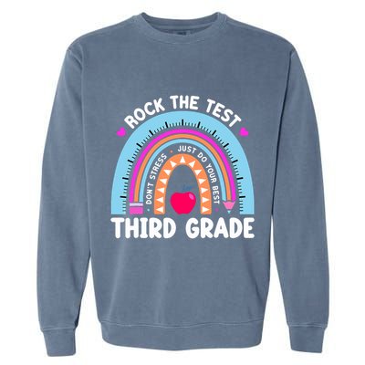 Rock The Test Day 3Rd Grade Teacher Third Grade Testing Day Garment-Dyed Sweatshirt
