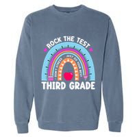 Rock The Test Day 3Rd Grade Teacher Third Grade Testing Day Garment-Dyed Sweatshirt