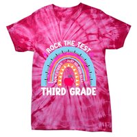 Rock The Test Day 3Rd Grade Teacher Third Grade Testing Day Tie-Dye T-Shirt