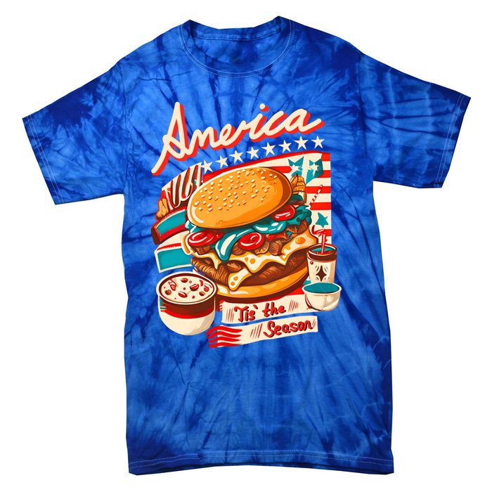 Retro Tis The Season Hamburger America 4th Of July Patriotic Great Gift Tie-Dye T-Shirt